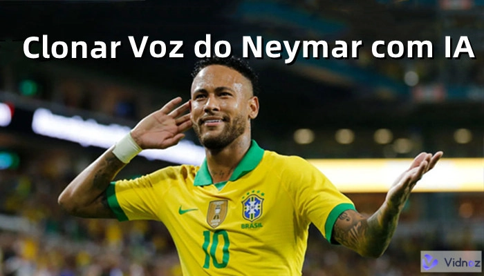 clonar voz do Neymar
