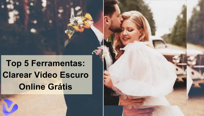 Top 5 Ferramentas de IA para Clarear Vídeo Escuro: Desfocar, Afiar e Ajustar a Cor