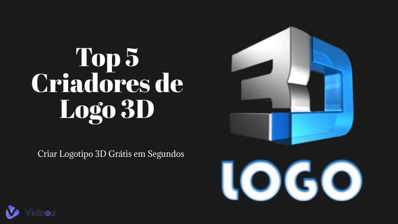 Top 5 Criadores de Logo 3D para Transformar Logo em 3D IA Grátis em Segundos