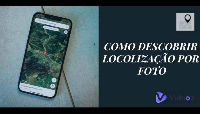 Como Descobrir Localização por Foto - 3 Métodos para Imagens Localização