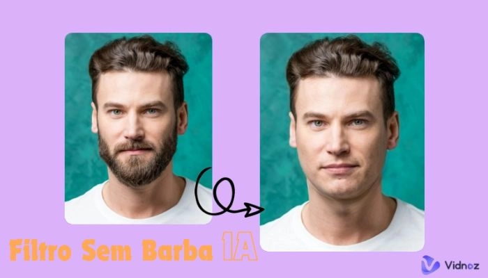 Filtro Sem Barba: Remover Barba da Foto com um Clique com IA