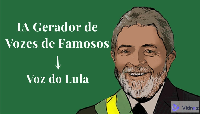 7 Melhores Geradores de IA de Voz de Famosos: Clonar Voz do Lula Online