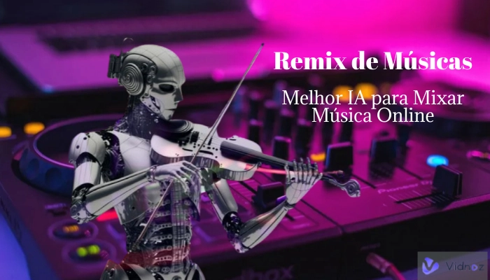 IA Remix: 5 Melhores Ferramentas de IA para Mixar Música Online Grátis