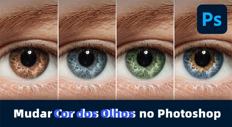 mudar a cor dos olhos no photoshop