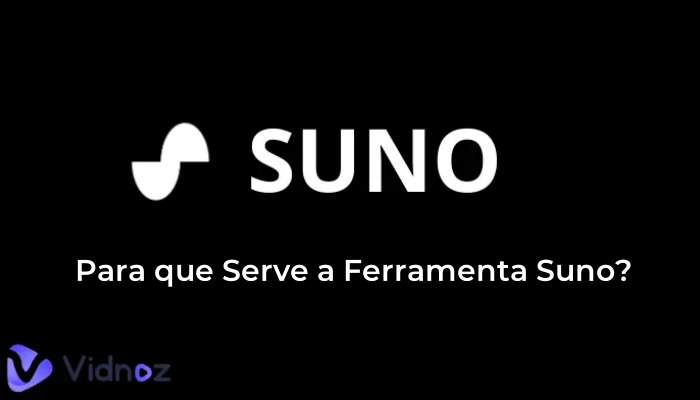 Para que Serve a Ferramenta Suno? Suno AI - Revolução na Criação de Música IA