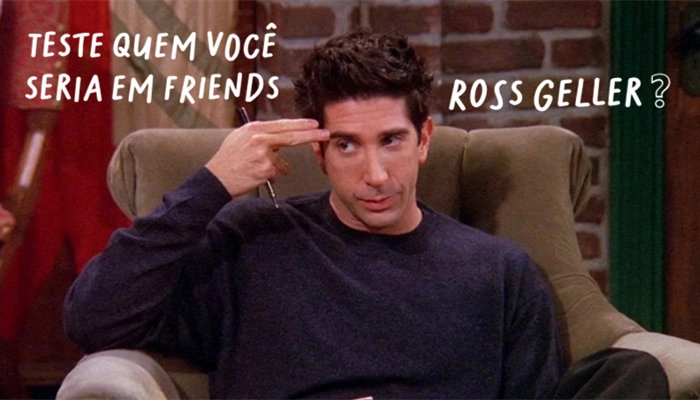 ross geller qual personagem de friends eu seria