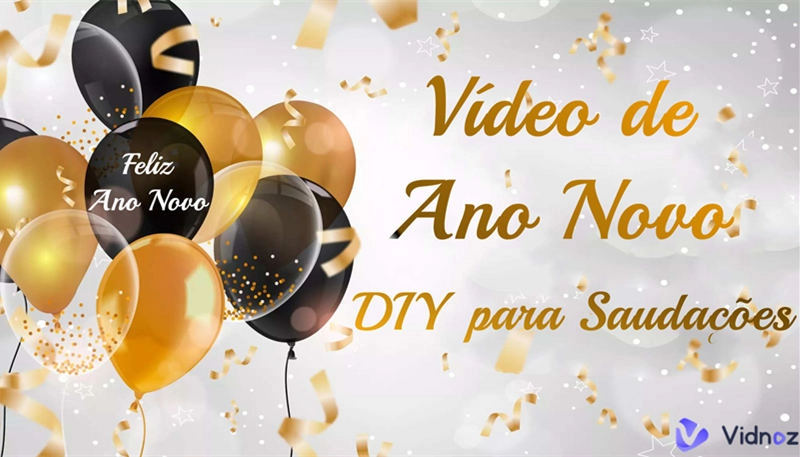 Criar Vídeos de Ano Novo 2024 Únicos para Saudações de Feliz Ano Novo 2024!