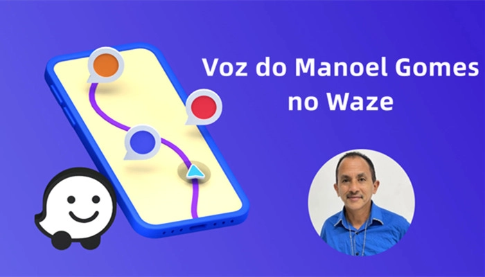 voz do manoel gomes no waze